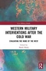 Marek Madej, Marek (Warsaw University Madej, Marek Madej - Western Military Interventions After the Cold War