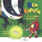 Marco Salogni - Ben Badger e il seme magico