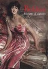 O. Cucciniello, A. Oldani - Boldini. Ritratto di signora. Catalogo della mostra (Milano, 16 marzo-17 giugno 2018)