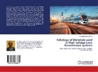 Subash Chandra Mishra - Tribology of Materials used in High voltage Loco Transmission systems