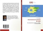 Henri Rochefort - Hormones et Cancers du sein