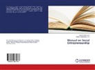 Swarn Latha, Swarna Latha, Thirumoorthy, Thirumoorthy, Radha Thirumoorthy - Manual on Social Entrepreneurship