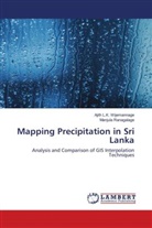 Manjula Ranagalage, Ajith L Wijemannage, Ajith L K Wijemannage, Ajith L. K. Wijemannage, Ajith L.K. Wijemannage - Mapping Precipitation in Sri Lanka