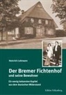 Heinrich Lohmann - Der Bremer Fichtenhof und seine Bewohner