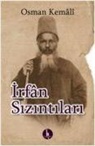 Osman Kemali - Irfan Sizintilari