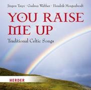 Hendrik Morgenbrodt, Jürge Treyz, Jürgen Treyz, Gudru Walther, Gudrun Walther - You raise me up, 1 Audio-CD (Audio book) - Traditional Celtic Songs