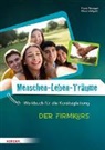 Fran Reintgen, Frank Reintgen, Klaus Vellguth, Klaus (Prof.) Vellguth - Menschen-Leben-Träume, Der Firmkurs, Kursbegleitung