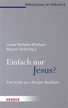 Ursula Nothelle-Wildfeuer, Ursul Nothelle-Wildfeuer (Prof.), Ursula Nothelle-Wildfeuer (Prof.), Striet, Striet, Magnus Striet - Einfach nur Jesus?