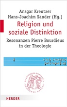Ansgar Kreutzer, Ansga Kreutzer (Prof.), Ansgar Kreutzer (Prof.), Sander, Hans-Joachim Sander, Sander (Prof.)... - Religion und soziale Distinktion