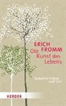 Erich Fromm, Raine Funk, Rainer Funk - Die Kunst des Lebens