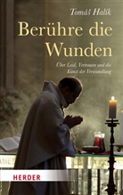Tomás Halík, Tomás (Prof.) Halík - Berühre die Wunden