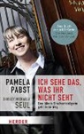 Pamel Pabst, Pamela Pabst, Shirley Michaela Seul - Ich sehe das, was ihr nicht seht