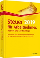 Will Dittmann, Willi Dittmann, Diete Haderer, Dieter Haderer, Rüdiger Happe - Steuer 2019 für Arbeitnehmer, Beamte und Kapitalanleger