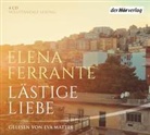 Elena Ferrante, Eva Mattes - Lästige Liebe, 5 Audio-CDs (Hörbuch)