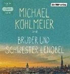 Michael Köhlmeier, Michael Köhlmeier - Bruder und Schwester Lenobel, 2 MP3-CDs (Audio book)