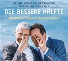 Tobias Esch, Dr. med. Eckart von Hirschhausen, Tobias Esch, Dr. med. Eckart von Hirschhausen - Die bessere Hälfte, 1 Audio-CD (Audiolibro)