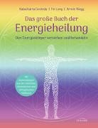 Kalashatr Govinda, Kalashatra Govinda, Fe Long, Fei Long, Armin Riegg - Das große Buch der Energieheilung