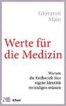 Giovanni Maio - Werte für die Medizin