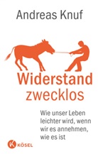 Andreas Knuf - Widerstand zwecklos