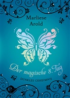 Marliese Arold - Der magische 8. Tag (Band 2)