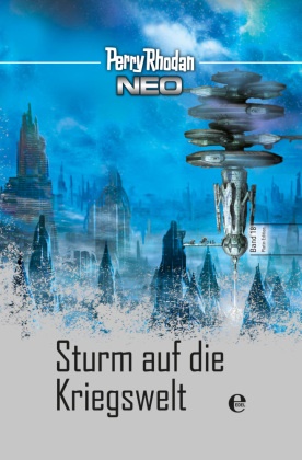 Perry Rhodan - Perry Rhodan Neo - Sturm auf die Kriegswelt