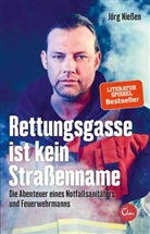 Jörg Nießen - Rettungsgasse ist kein Straßenname