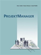 Roland Ottmann, Astrid Pfeiffer, Heinz Schelle - ProjektManager