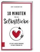 Anna Butterbrod, Ki Fleckenstein, Kim Fleckenstein - 10 Minuten für die Selbstliebe