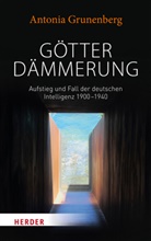 Antonia Grunenberg - Götterdämmerung