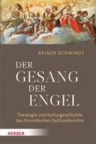 Rainer Schwindt - Gesang der Engel