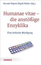 Konrad Hilpert, Konra Hilpert (Prof.), Konrad Hilpert (Prof.), Müller, Müller, Sigrid Müller - Humanae vitae - die anstößige Enzyklika