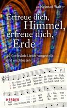 Meinrad Walter - Erfreue dich, Himmel, erfreue dich, Erde