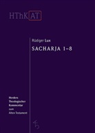 Rüdiger Lux, Ulrich Berges, Christop Dohmen, Christoph Dohmen, Ludger Schwienhorst-Schönberger - Herders Theologischer Kommentar zum Alten Testament: Sacharja 1-8