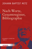 Johann Baptist Metz, Johan Reikerstorfer, Johann Reikerstorfer - Johann Baptist Metz Gesammelte Schriften