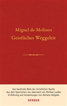 Miguel De Molinos, Miguel De Molinos, Marian Delgado (Prof.), Mariano Delgado (Prof.) - Geistliches Weggeleit zur vollkommenen Kontemplation und zum inneren Frieden