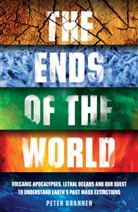 Peter Brannen - The Ends of the World