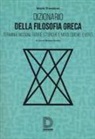 Mario Trombino, S. Scrima - Dizionario della filosofia greca. Termini e nozioni, figure storiche e mitologiche, eventi