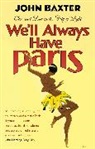 John Baxter - We'll Always Have Paris