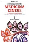 Achim Eckert - Manuale pratico di medicina cinese. Il potere dei cinque elementi. Qi gong, Tai Chi, agopuntura, feng shui nella cura del corpo e dell'anima