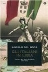 Angelo Del Boca - Gli italiani in Libia