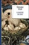 Simone Weil - L'amore di Dio