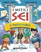 Simone Frasca, Sara Marconi - Il viaggio di Argo. I mitici sei