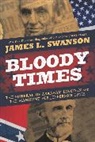 James L Swanson, James L. Swanson, Swanson James L. - Bloody Times