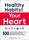Monique Tello - Healthy Habits for Your Heart