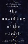 Julie Yip-Williams - Unwinding of the Miracle