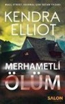 Kendra Elliot - Merhametli Ölüm