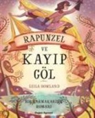 Leila Howland - Rapunzel ve Kayip Göl