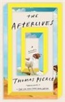 Thomas Pierce, Pierce Thomas - The Afterlives