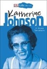 Charlotte Ager, Ebony Joy Wilkins, Ebony Joy/ Ager Wilkins, Charlotte Ager - DK Life Stories: Katherine Johnson