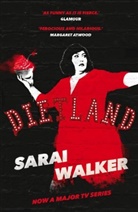 Sarai Walker, Sarai (Author) Walker - Dietland TV Tie-in